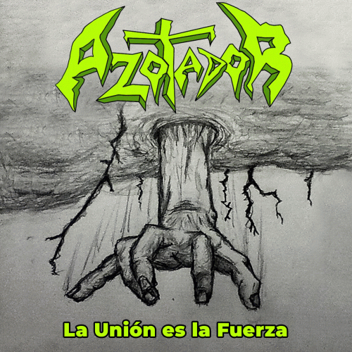 Azotador : La Uni​ó​n es la Fuerza